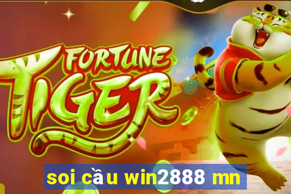 soi cầu win2888 mn