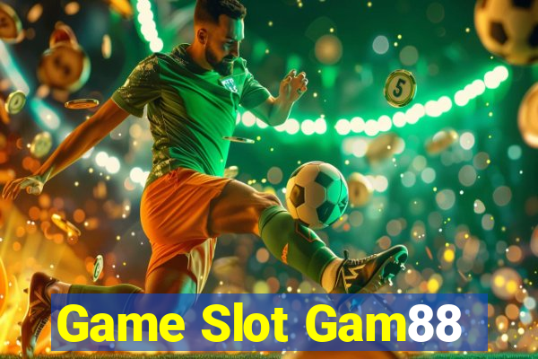 Game Slot Gam88