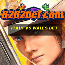 italy vs wales bet