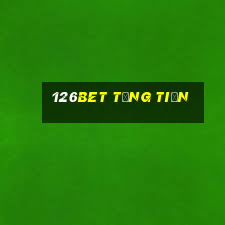 126bet Tặng Tiền