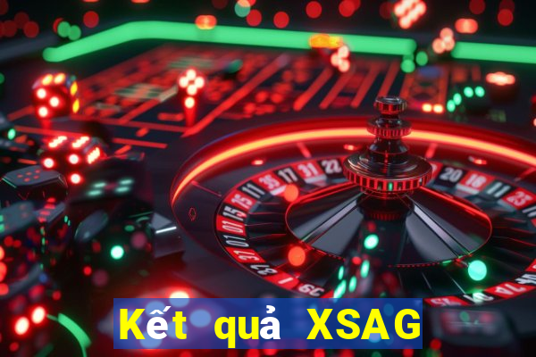 Kết quả XSAG thứ bảy