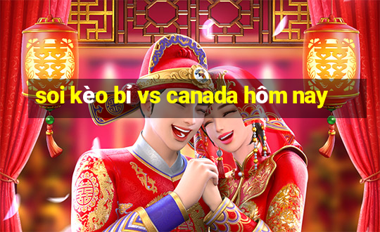 soi kèo bỉ vs canada hôm nay