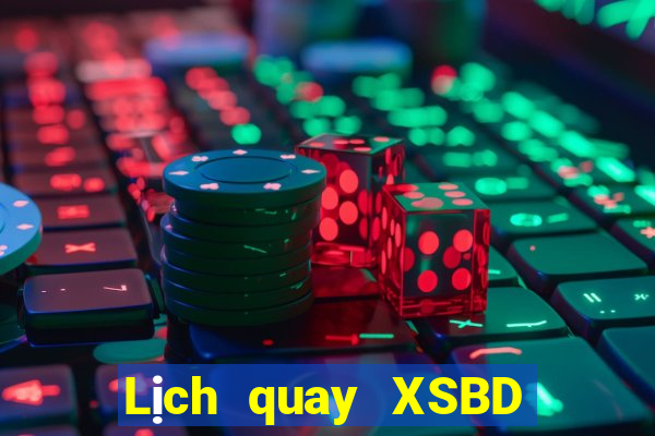 Lịch quay XSBD ngày 16