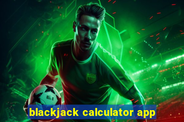 blackjack calculator app