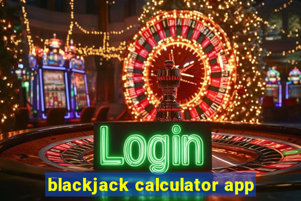 blackjack calculator app