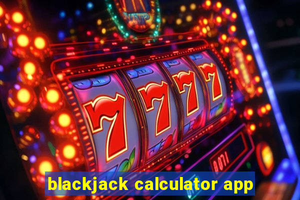 blackjack calculator app