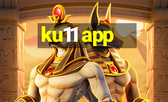 ku11 app