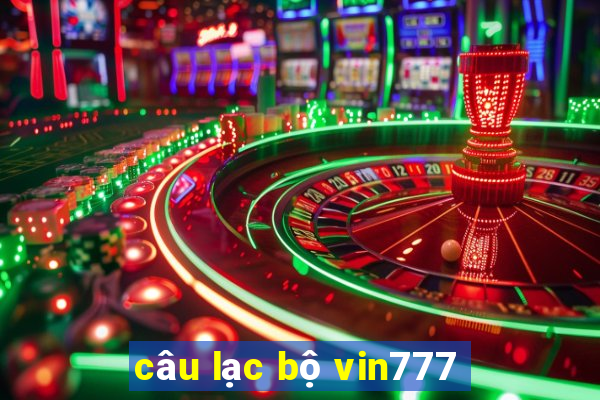 câu lạc bộ vin777