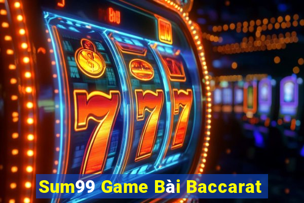 Sum99 Game Bài Baccarat