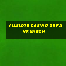 allslots casino erfahrungen