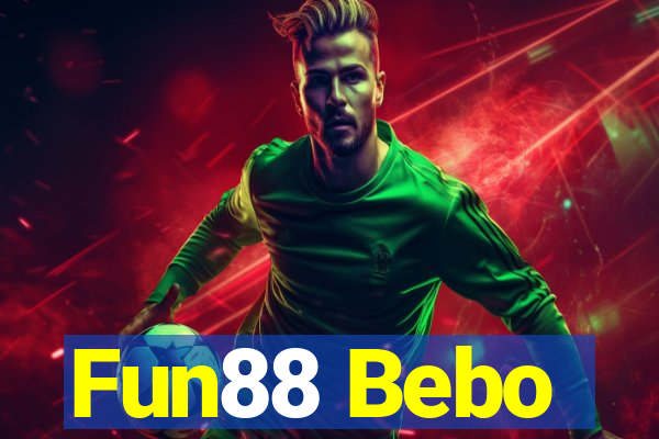 Fun88 Bebo