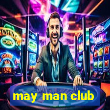 may man club