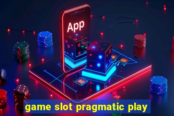 game slot pragmatic play