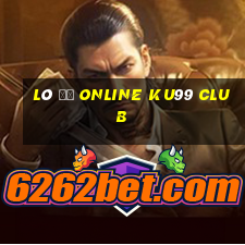 lô đề online ku99 club