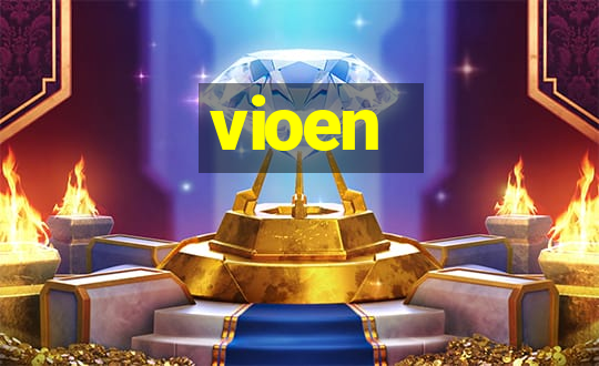 vioen