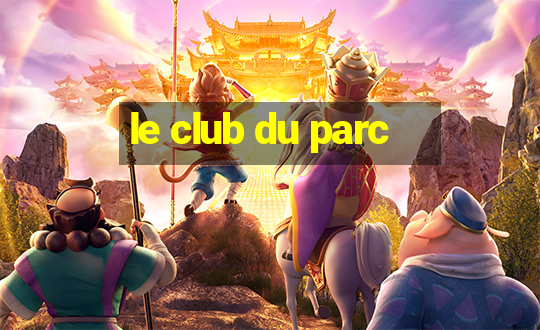 le club du parc