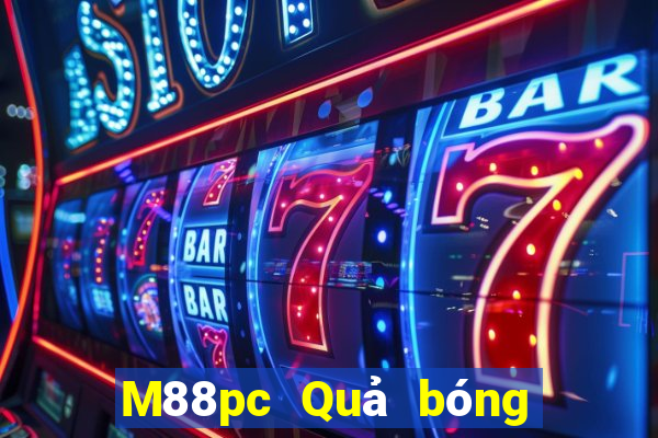 M88pc Quả bóng pc may mắn 28