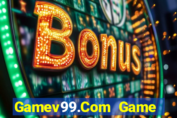 Gamev99.Com Game Bài Offline