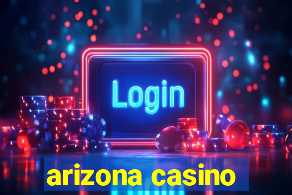 arizona casino