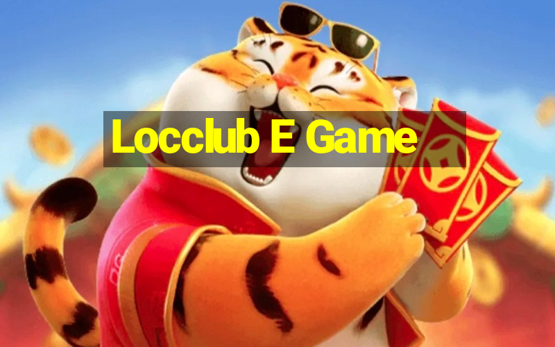 Locclub E Game