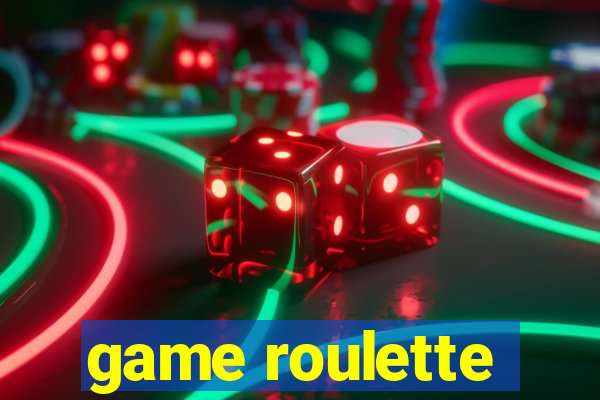 game roulette