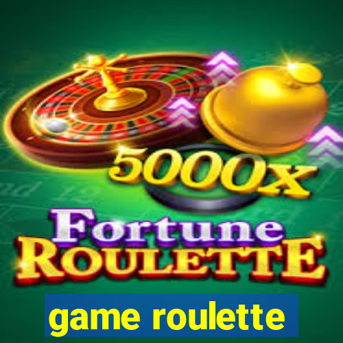 game roulette