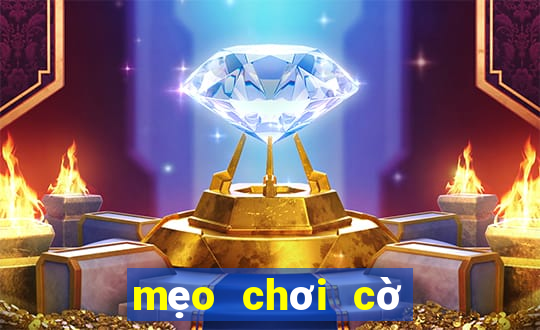 mẹo chơi cờ vua luôn thắng