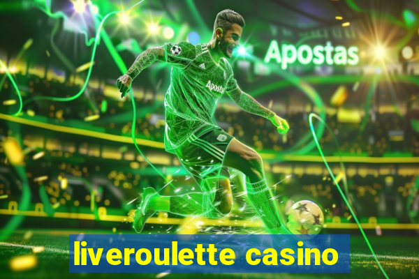 liveroulette casino