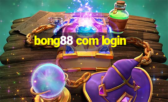 bong88 com login