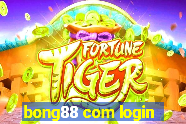 bong88 com login