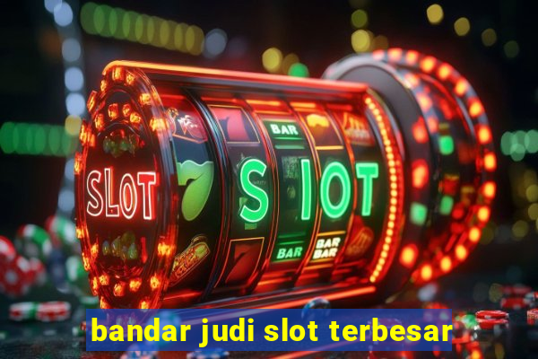 bandar judi slot terbesar