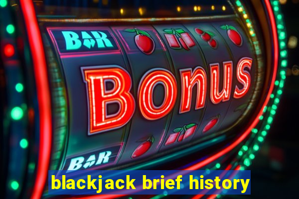 blackjack brief history