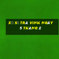 xổ số trà vinh ngày 5 tháng 2