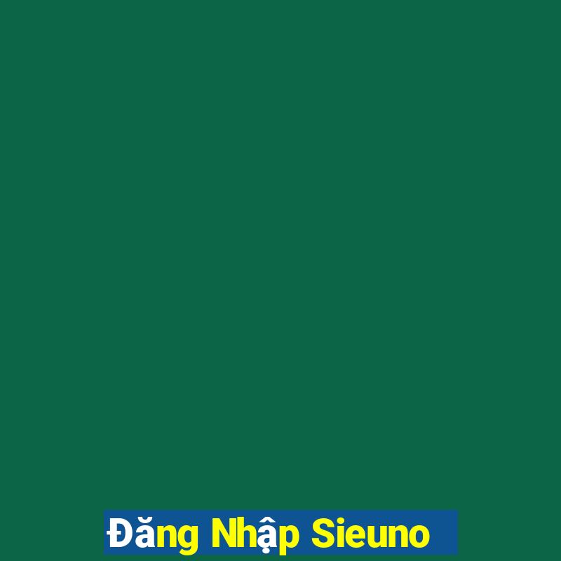 Đăng Nhập Sieuno