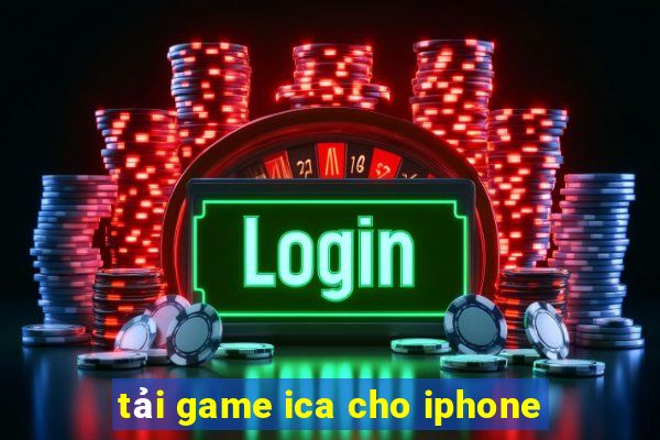 tải game ica cho iphone