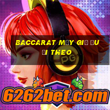 Baccarat mấy giờ đuổi theo