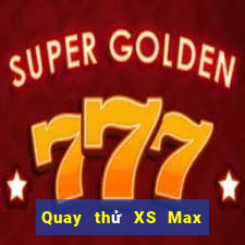 Quay thử XS Max 4D ngày 31