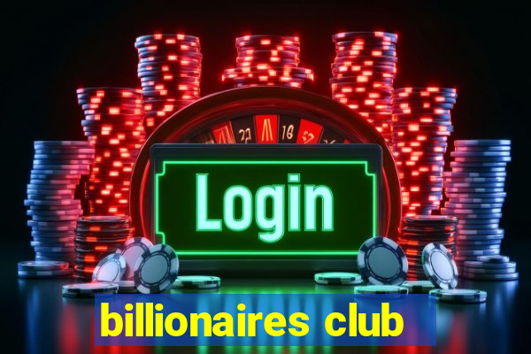 billionaires club