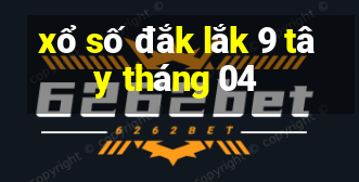 xổ số đắk lắk 9 tây tháng 04