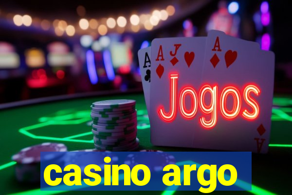 casino argo