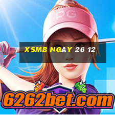 xsmb ngày 26 12