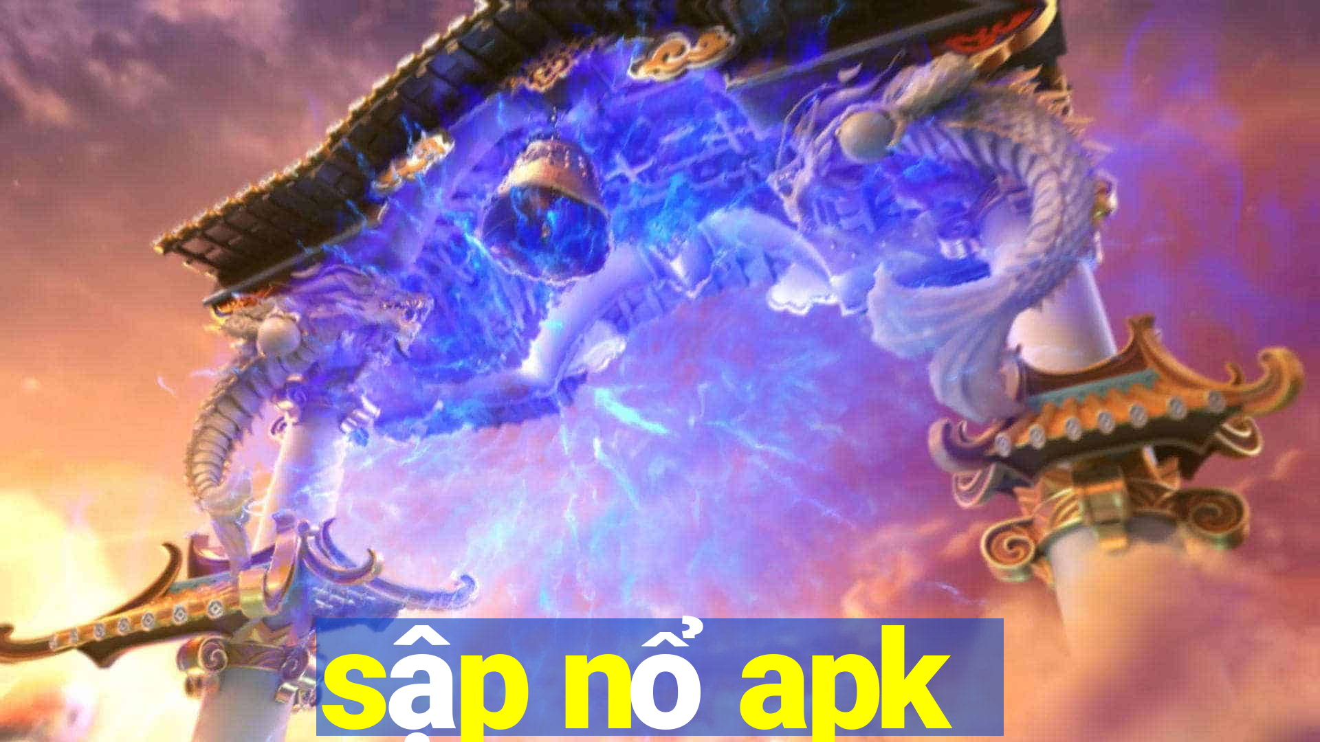 sập nổ apk