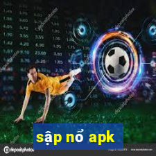 sập nổ apk