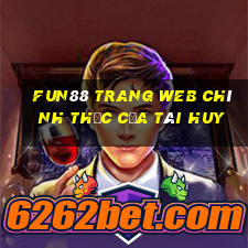 Fun88 trang web chính thức của Tài huy