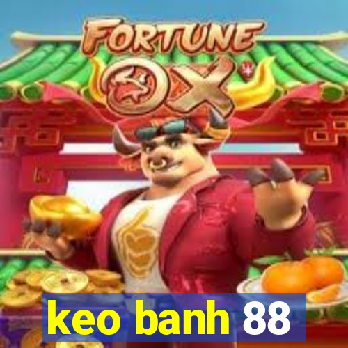 keo banh 88