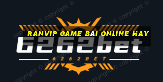 Ranvip Game Bài Online Hay