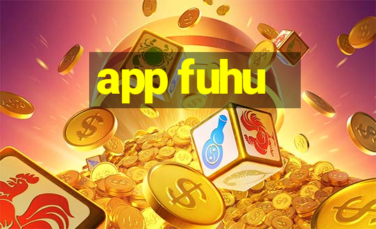 app fuhu