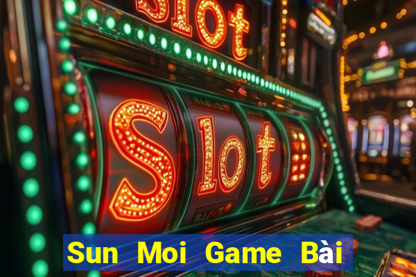 Sun Moi Game Bài Nạp The Garena