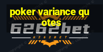 poker variance quotes