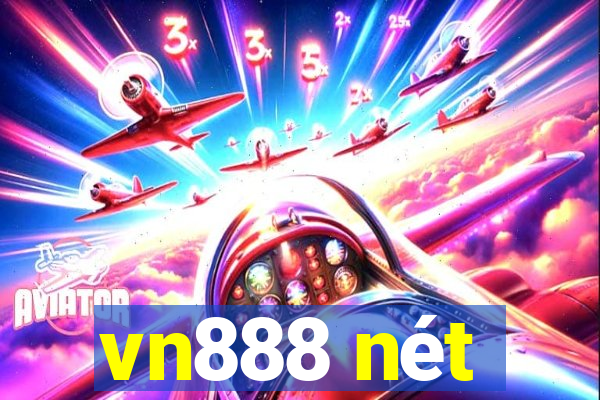 vn888 nét